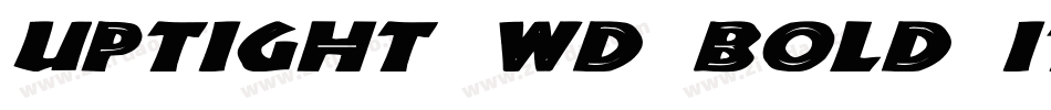 Uptight Wd Bold Italic字体转换